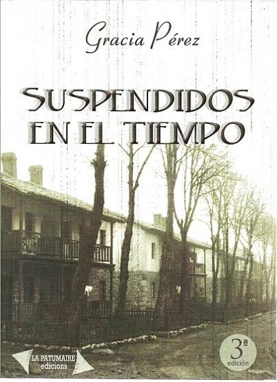 SUSPENDIDOS EN EL TIEMPO | 9788493969233 | PEREZ, GRACIA