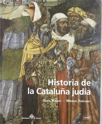 HISTORIA DE LA CATALUÑA JUDIA | 9788496645059 | PLANAS, SILVIA