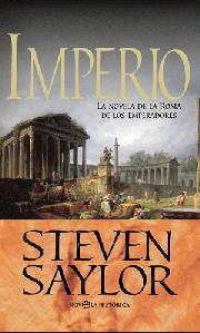 IMPERIO. LA NOVELA DE LA ROMA DE LOS EMPERADORES | 9788499700946 | SAYLOR, STEVEN