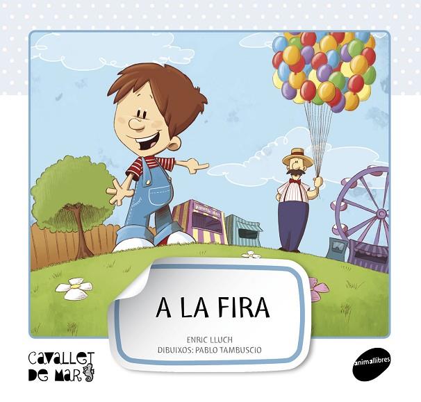 A LA FIRA | 9788415095569 | LLUCH, ENRIC