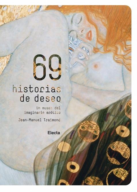 69 HISTORIAS DE DESEO UN MUSEO DEL IMAGINARIO EROTICO | 9788481564662 | TRAIMOND,JEAN-MANUEL