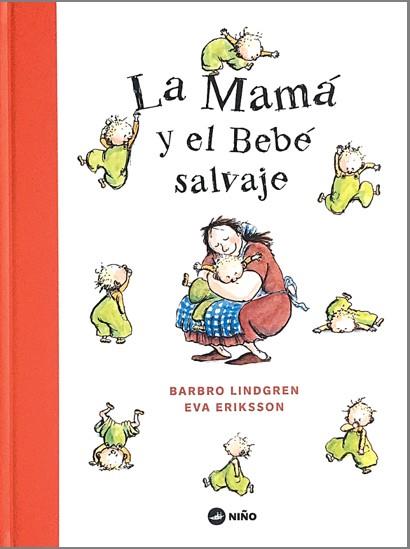 MAMÁ Y EL BEBÉ SALVAJE, LA | 9789569569241 | LINDGREN, BARBRO