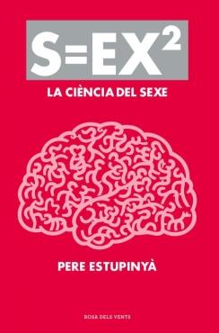 SEX2 LA CIENCIA DEL SEXE | 9788401388613 | ESTUPINYA, PERE