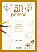 50 DIBUJOS DE PERROS | 9788425517341 | AMES, LEE J