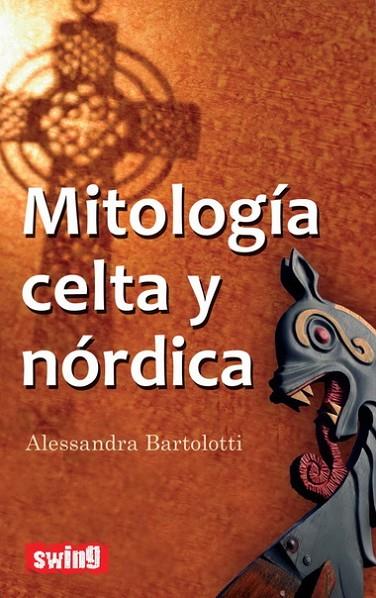 MITOLOGIA CELTA Y NORDICA | 9788496746633 | BARTOLOTTI, ALESSANDRA