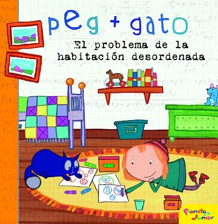 PEG + GATO. EL PROBLEMA DE LA HABITACIÓN DESORDENADA | 9788408194309 | PEG + GATO