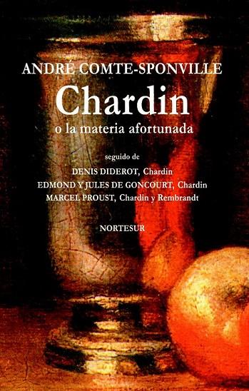 CHARDIN O LA MATERIA AFORTUNADA | 9788493784157 | COMTE-SPONVILLE, ANDRÉ