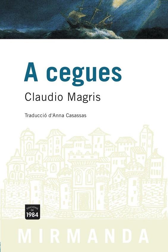A CEGUES | 9788496061552 | MAGRIS, CLAUDIO