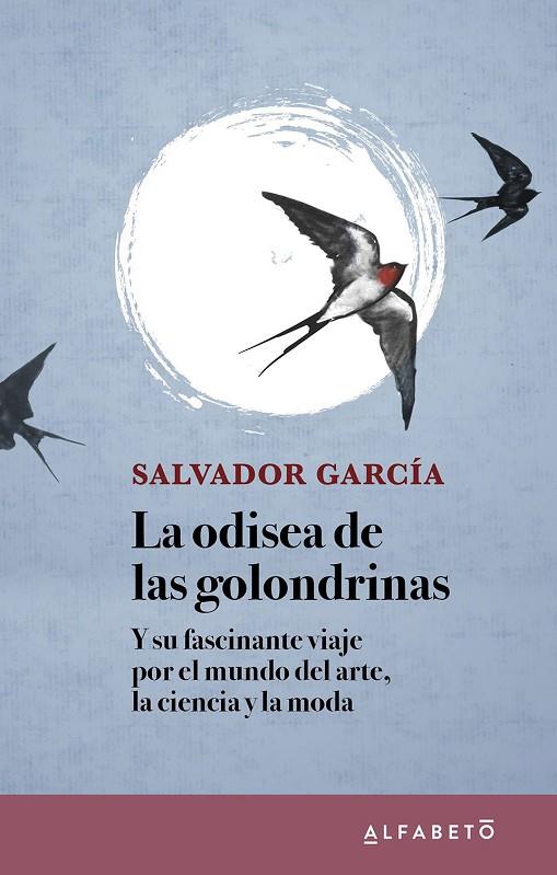 LA ODISEA DE LAS GOLONDRINAS | 9788417951283 | GARCÍA, SALVADOR