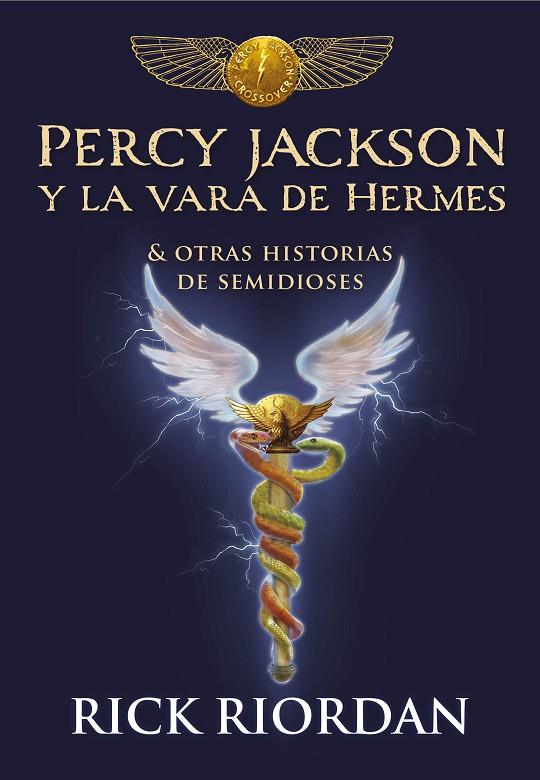 PERCY JACKSON Y LA VARA DE HERMES | 9788490439463 | RIORDAN, RICK