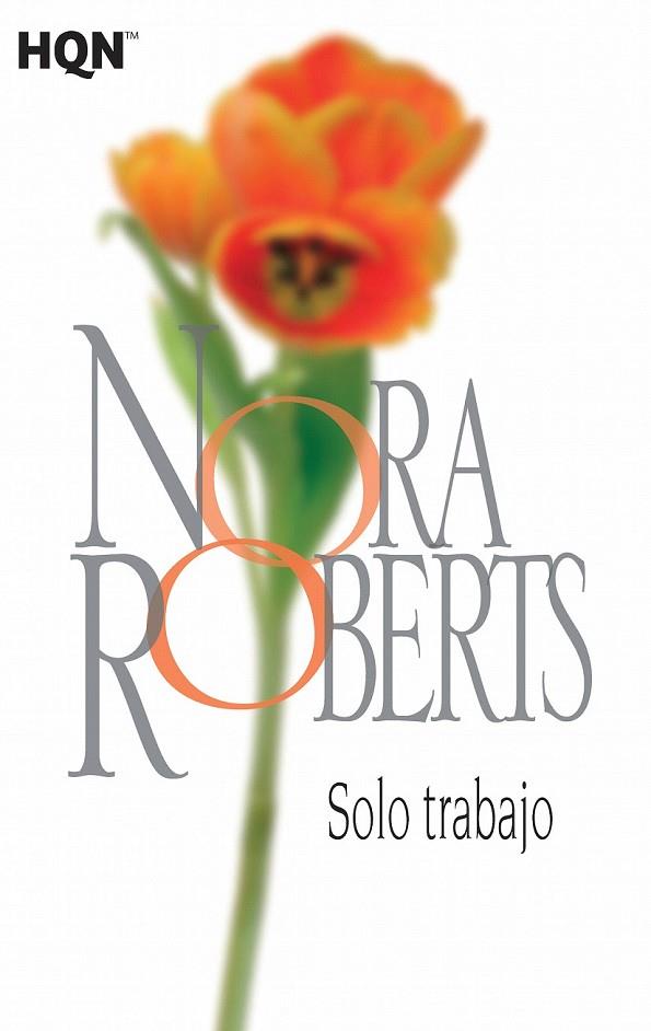 SOLO TRABAJO | 9788468782089 | ROBERTS, NORA