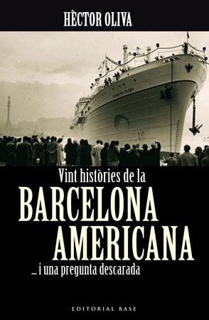 VINT HISTORIES DE LA BARCELONA AMERICANA I UNA PREGUNTA DESC | 9788492437047 | OLIVA, HECTOR