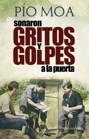 SONARON GRITOS Y GOLPES A LA PUERTA | 9788499703701 | MOA, PIO