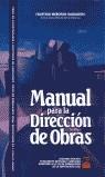 MANUAL PARA LA DIRECCION DE OBRAS | 9788495312259 | MERCHAN GAVALDON, FAUSTINO