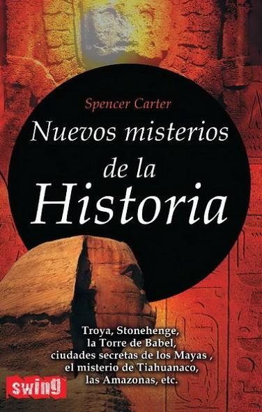 NUEVOS MISTERIOS DE LA HISTORIA | 9788496746435 | CARTER, SPENCER