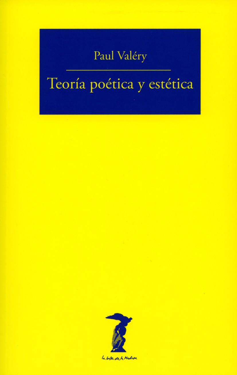 TEORIA POETICA Y ESTETICA | 9788477745396 | VALERY, PAUL