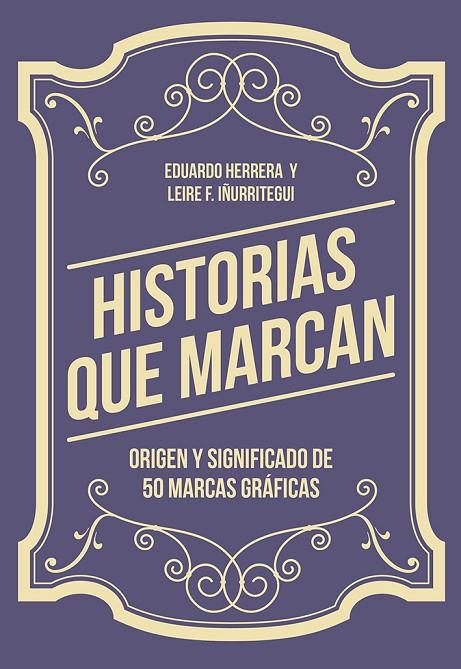 HISTORIAS QUE MARCAN | 9788425230776 | HERRERA FERNÁNDEZ, EDUARDO / FERNÁNDEZ IÑURRITEGUI, LEIRE