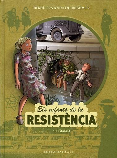 ELS INFANTS DE LA RESISTÈNCIA 4. L'ESCALADA | 9788417759070 | ERS, BENOÎT / DUGOMIER, VINCENT