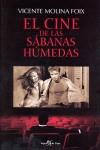 CINE DE LAS SABANAS HUMEDAS, EL | 9788496892101 | MOLINA FOIX, VICENTE