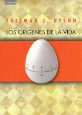 ORIGENES DE LA VIDA, LOS | 9788483230978 | DYSON, FREEMAN J.