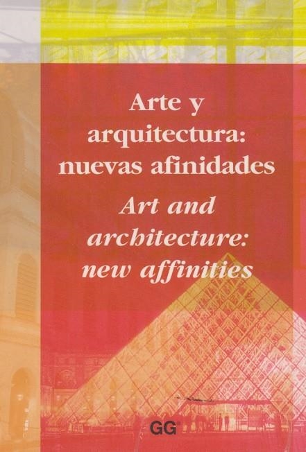 ARTE Y ARQUITECTURA NUEVAS AFINIDADES | 9788425217784 | SCHULZ-DORNBURG, JULIA