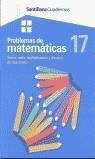 PROBLEMAS DE MATEMATICAS 17 | 9788429475098 | SANTILLANA