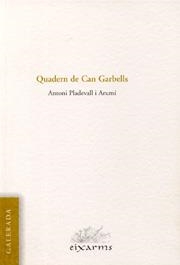 QUADERN DE CAN GARBELLS | 9788493225483 | PLADEVALL I ARUMI, ANTONI