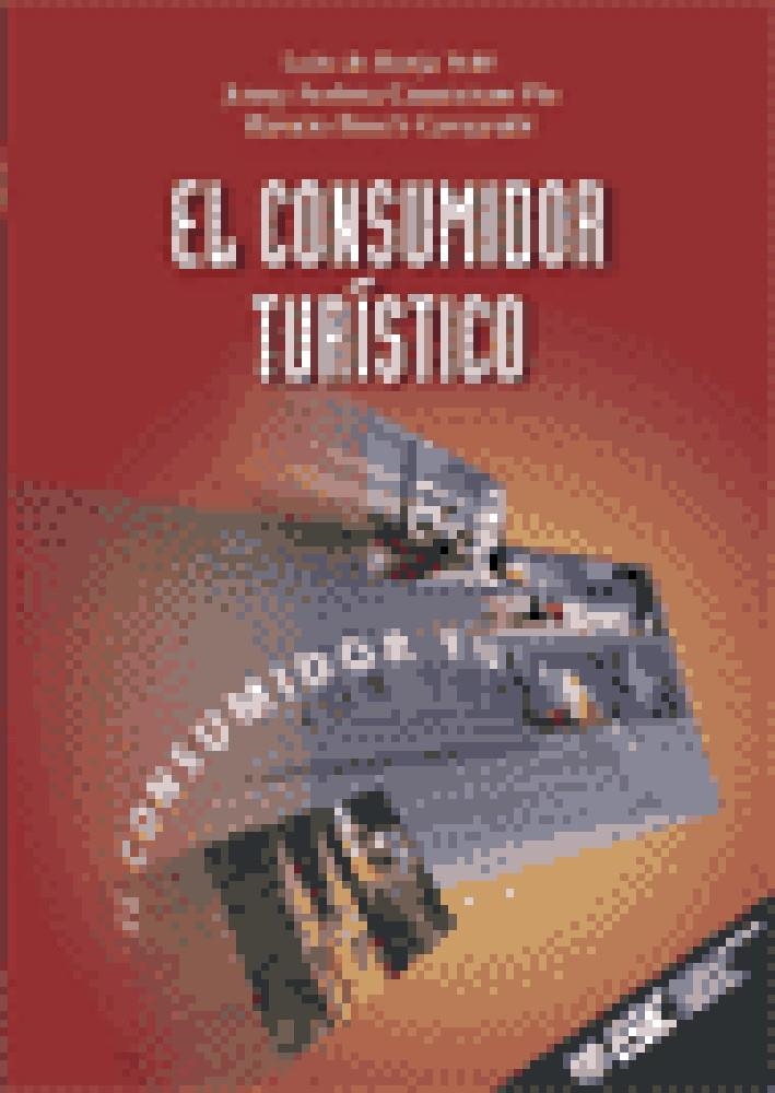CONSUMIDOR TURISTICO, EL | 9788473562973 | AAVV