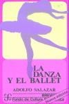 DANZA Y EL BALLET, LA | 9788437505428 | SALAZAR, ADOLFO