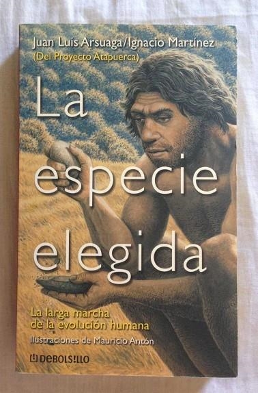 ESPECIE ELEGIDA, LA | 9788484500247 | ARSUAGA, JUAN LUIS - MARTINEZ, IGNACIO   ATAPUERCA