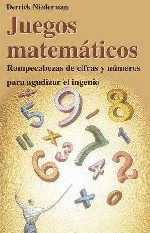 JUEGOS MATEMATICOS | 9788479276553 | NIEDERMAN, DERRICK