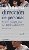NUEVA DIRECCION DE PERSONAS : MARCO PARADOJICO DEL TALENT | 9788436818628 | GASALLA DAPENA, JOSE MARIA
