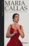 MARIA CALLAS. UNA BIOGRAFIA INTIMA | 9789500274401 | EDWARDS, ANNE