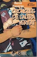 CRONIQUES DE L'ALTRA VERITAT | 9788449701450 | PIQUERAS, MERCE