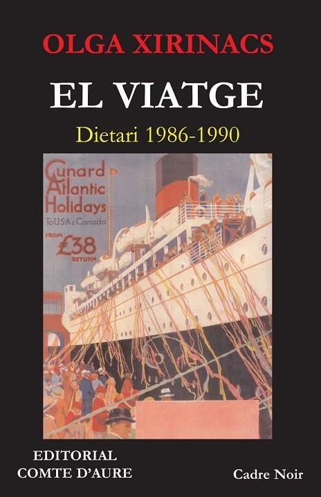 VIATGE, EL -DIETARI 1986/1990- | 9788493346553 | XIRINACS, OLGA