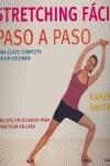 STRETCHING FACIL PASO A PASO  UNA CLASE COMPLETA EN UN VOLUM | 9788425339165 | SMITH, KAREN