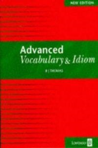 ADVANCED VOCABULARY AND IDIOM | 9780175571260 | THOMAS, B.J.