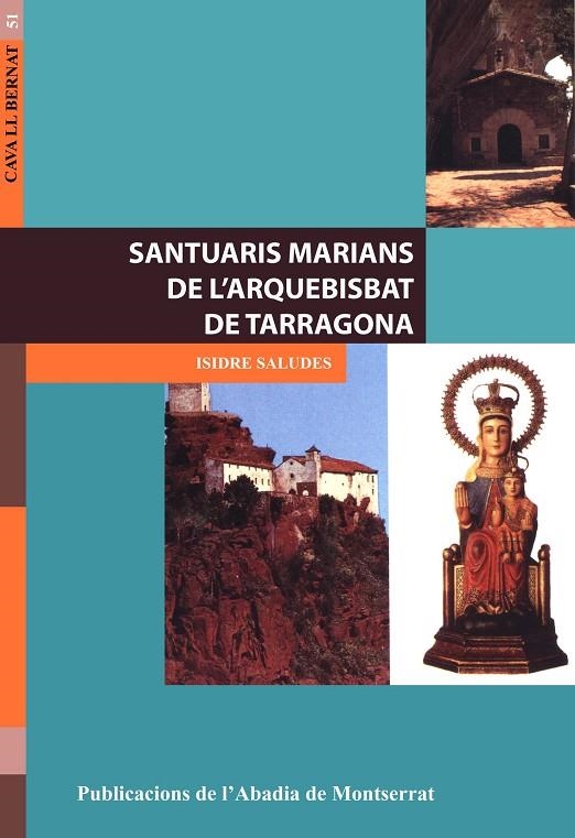 SANTUARIS MARIANS DE L'ARQUEBISBAT DE TARRAGONA | 9788484157670 | SALUDES, ISIDRE