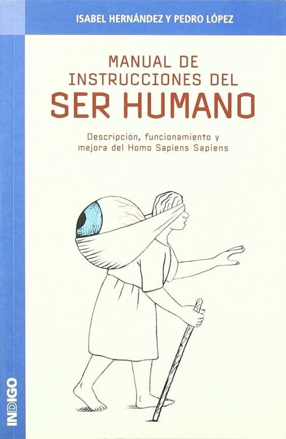 MANUAL DE INSTRUCCIONES DEL SER HUMANO | 9788496381308 | HERNANDEZ/LOPEZ