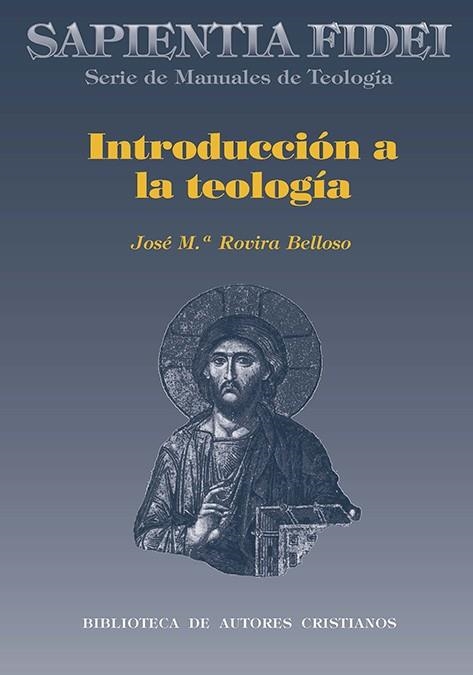 INTRODUCCION A LA TEOLOGIA | 9788479142223 | ROVIRA BELLOSO, JOSEP MARIA (1926- )