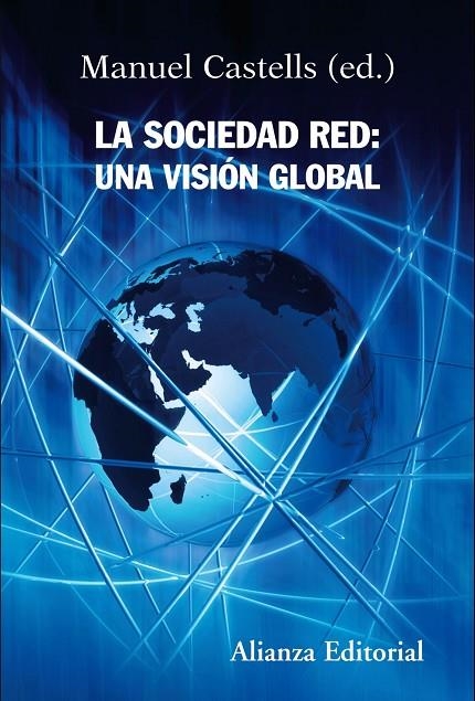 SOCIEDAD RED, LA UNA VISION GLOBAL | 9788420647845 | CASTELLS, MANUEL