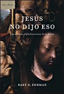 JESUS NO DIJO ESO | 9788484328520 | EHRMAN, BART D.