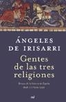 GENTES DE LAS TRES RELIGIONES | 9788427033467 | IRISARRI, ANGELES DE