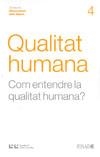 QUALITAT HUMANA COM ENTENDRE LA QUALITAT HUMANA | 9788472267251 | COLLET SABÉ, JORDI / FERNÁNDEZ PRAT, MARTA