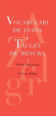 VOCABULARI DE CUINA I TAULES DE MESURA | 9788493537739 | BÀGUEN, NÚRIA/BALIU, GLÒRIA