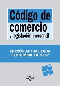 CODIGO DE COMERCIO Y LEGISLACION MERCANTIL 2007 | 9788430945641 | ARROYO MARTINEZ, IGNACIO ED. LIT.