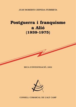 POSTGUERRA Y FRANQUISME A ALIO (1939-1975) | 9788497795470 | ZEPEDA, JUAN ROBERTO
