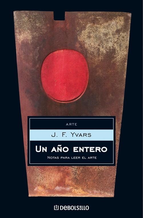 AÑO ENTERO, UN NOTAS PARA LEER EL ARTE | 9788483464755 | YVARS, J.F.