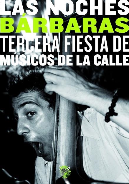 NOCHES BARBARAS TERCERA FIESTA DE MUSICOS DE LA CALLE | 9788487619410 | VARIOS