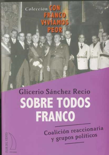 SOBRE TODOS FRANCO | 9788496495296 | SANCHEZ RECIO, GLICERIO